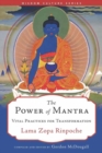 Image for The power of mantra  : vital energy for transformation