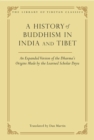 Image for History of Buddhism in India and Tibet: An Expanded Version of the Dharma&#39;s Origins Made by the Learned Scholar Deyu