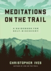 Image for Meditations on the Trails