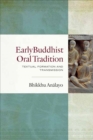 Image for Early Buddhist oral tradition  : textual formation and transmission