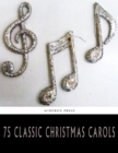 Image for 75 Classic Christmas Carols