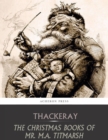 Image for Christmas Books of Mr. M.A. Titmarsh