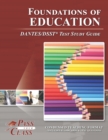 Image for Foundations of Education DANTES/DSST Test Study Guide