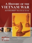 Image for A History of the Vietnam War DANTES / DSST Test Study Guide