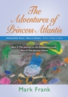 Image for THE Adventures of Princess Atlantis : Part 3 - The Journey To The Enchanted Lands
