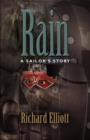Image for Rain : A Sailor&#39;s Story