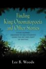 Image for Finding King Onomatopoeia and Other Stories