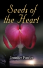Image for Seeds of the Heart