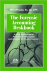 Image for The Forensic Accounting Deskbook : A Practical Guide to Financial Investigation and Analysis for Family Lawyers