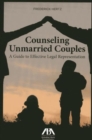 Image for Counseling Unmarried Couples : A Guide to Effective Legal Representation
