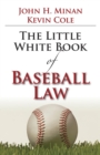 Image for The little white book of baseball law