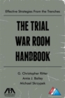 Image for The Trial War Room Handbook : Effective Strategies From the Trenches