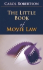 Image for The Little Book of Movie Law