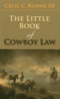 Image for The Little Book of Cowboy Law