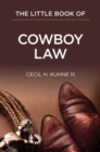 Image for The little book of cowboy law