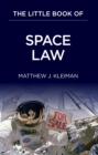 Image for The little book of space law