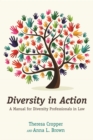 Image for Diversity in Action : A Manual for Diversity Professionals in Law