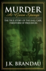 Image for Murder at Green Springs: The True Story of the Hall Case, Firestorm of Prejudices
