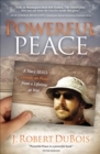 Image for Powerful Peace: A Navy SEAL&#39;s Lessons on Peace from a Lifetime at War