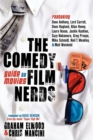 Image for The Comedy Film Nerds Guide to Movies