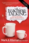 Image for The Teaching of Talking : Learn to Do Expert Speech Therapy at Home With Children and Adults