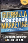 Image for Guerrilla Facebook Marketing : 25 Target Specific Weapons to Boost your Social Media Marketing