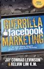 Image for Guerrilla Facebook Marketing: 25 Target Specific Weapons to Boost Your Social Media Marketing