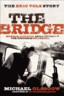 Image for The Bridge: The Eric Volz Story: Murder, Intrigue, and a Struggle for Justice in Nicaragua