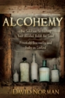 Image for Alcohemy : The Solution to Ending Your Alcohol Habit for Good-Privately, Discreetly, and Fully in Control