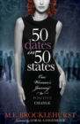 Image for 50 Dates in 50 States: One Woman&#39;s Journey to Positive Change