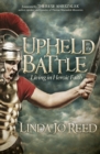 Image for Upheld in the battle