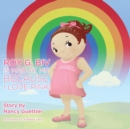 Image for Roy G. Biv is Mad at Me Because I Love Pink