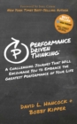 Image for Performance Driven Thinking : A Challenging Journey That Will Encourage You to Embrace the Greatest Performance of Your Life