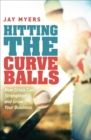 Image for Hitting the Curveballs: How Crisis Can Strengthen and Grow Your Business
