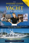 Image for The Insiders&#39; Guide to Becoming a Yacht Stewardess 2nd Edition : Confessions from My Years Afloat with the Rich and Famous