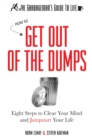 Image for The Garbageman&#39;s Guide to Life : How to Get Out of the Dumps