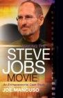 Image for Making the Steve Jobs Movie: An Entrepreneurial Case Study