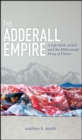 Image for The Adderall Empire: A Life With ADHD and the Millennials&#39; Drug of Choice