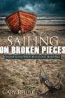 Image for Sailing on Broken Pieces : Essential Survival Skills for Recovery from Mental Illness