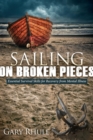 Image for Sailing on Broken Pieces: Essential Survival Skills for Recovery from Mental Illness