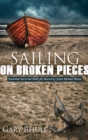 Image for Sailing on Broken Pieces : Essential Survival Skills for Recovery from Mental Illness