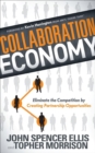 Image for Collaboration Economy: Eliminate the Competition by Creating Partnership Opportunities