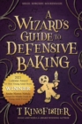 Image for A Wizard&#39;s Guide to Defensive Baking