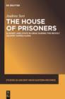 Image for The house of prisoners: slavery and state in Uruk during the revolt against Samsu-iluna : vol. 2