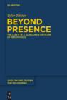 Image for Beyond presence: the late F.W.J. Schelling&#39;s criticism of metaphysics