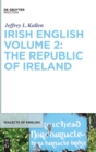 Image for Irish English Volume 2: The Republic of Ireland