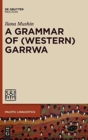 Image for A Grammar of (Western) Garrwa