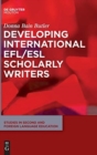 Image for Developing international EFL/ESL scholarly writers