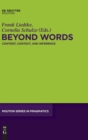Image for Beyond Words : Content, Context, and Inference
