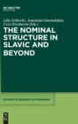 Image for The Nominal Structure in Slavic and Beyond